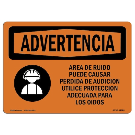 Signmission OSHA WARNING Sign, Noise Area Use Ear Protection Spanish, 10in X 7in Alum, 10" W, 7" H, Landscape OS-WS-A-710-L-12728
